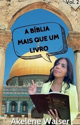 A Bíblia - Mais que um Livro