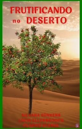 Frutificando no Deserto Frutificando no Deserto