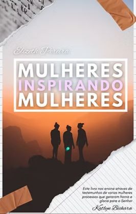 Mulheres Inspirando Mulheres Mulheres Inspirando Mulheres